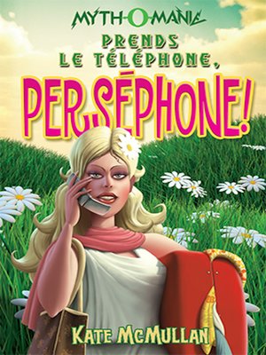 cover image of Prends le téléphone, Perséphone